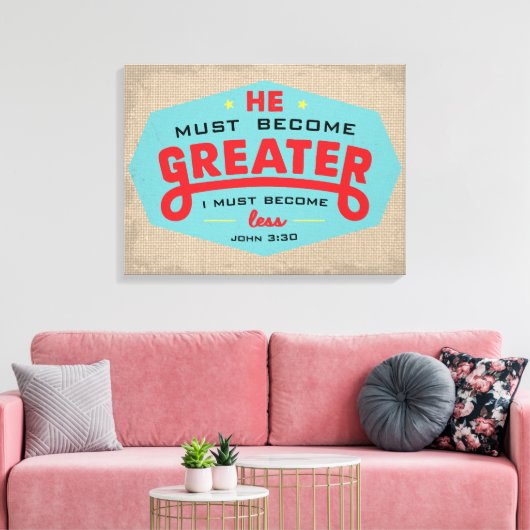 John 3:30 omwikkeld canvas afdruk (Insitu (Woonkamer))