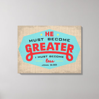 John 3:30 omwikkeld canvas afdruk