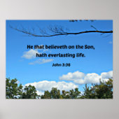 John 3:36 Hij gelooft op de Zoon... Poster (Voorkant)