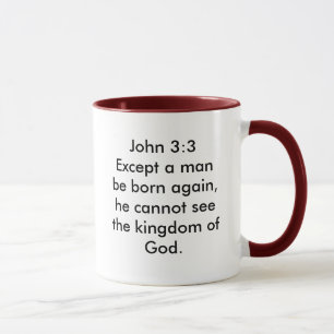 John 3:3 Behalve dat een man opnieuw geboren wordt Mok
