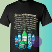 John 4:13-14 - Christian T-shirt