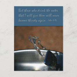 John 4:14 Diegenen die het water drinken dat ik ge Briefkaart