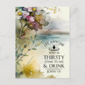 John 7:37 Iedereen die dorst heeft, komt naar mij  Briefkaart (Voorkant)