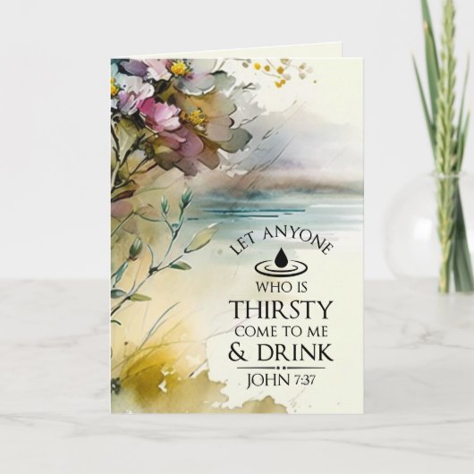 John 7:37 Iedereen die dorst heeft, komt naar mij  Kaart (Voorkant)