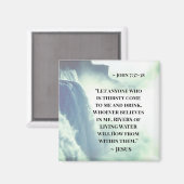 John 7:37 "Iedereen die dorst heeft, komt naar mij Magneet (Voorkant / Achterkant)