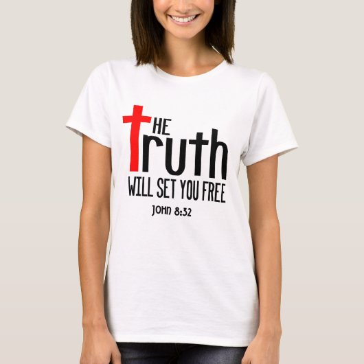 John 8:32 de Waarheid zal je bevrijden T-shirt (Voorkant)