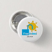 John 8:36 FREE INDEED  Christelijk CYAN Ronde Button 3,2 Cm (Voorkant /achterkant)