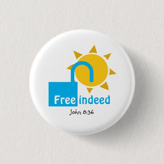 John 8:36 FREE INDEED  Christelijk CYAN Ronde Button 3,2 Cm (Voorkant)