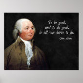 John Adams Good Quote Poster (Voorkant)