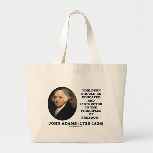 John Adams Kinderen Instructed Principles Freedom Grote Tote Bag (Voorkant)