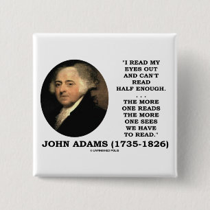 John Adams las mijn ogen uit en kan niet half geno Vierkante Button 5,1 Cm