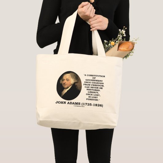 John Adams Liberty Once Lost Forever Quote Grote Tote Bag (Voorkant (product))