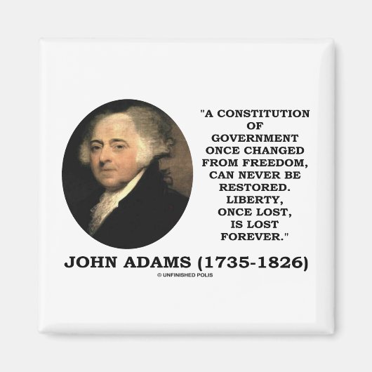 John Adams Liberty Once Lost Forever Quote Magneet (Voorkant)