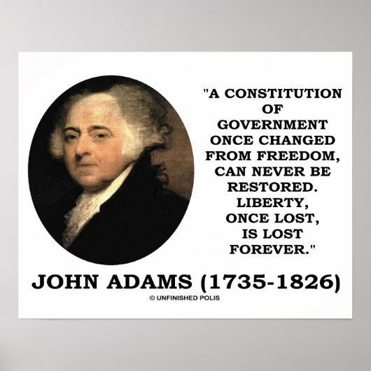 John Adams Liberty Once Lost Forever Quote Poster (Voorkant)