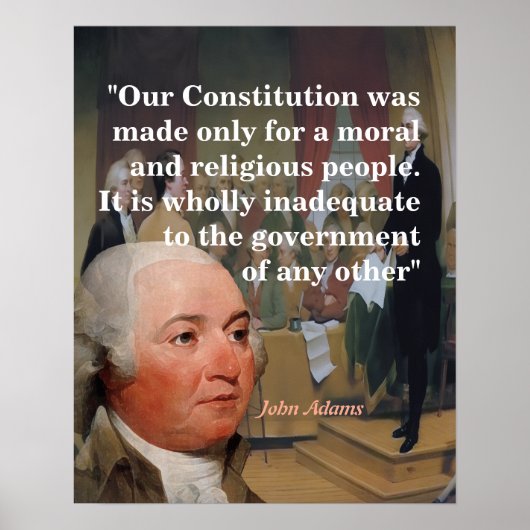 John Adams Quote On Our Constitution Poster (Voorkant)