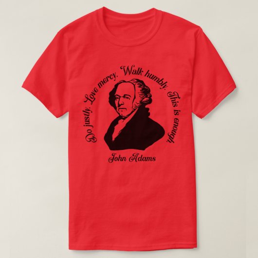 John Adams Quote T-shirt (Design voorkant)
