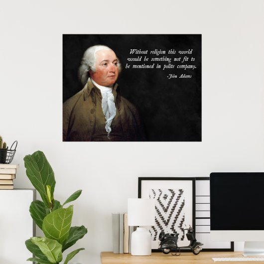 John Adams Religion Quote Poster (Thuiskantoor)