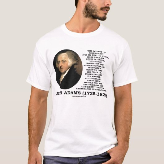 John Adams Science of Government Duty Study T-shirt (Voorkant)