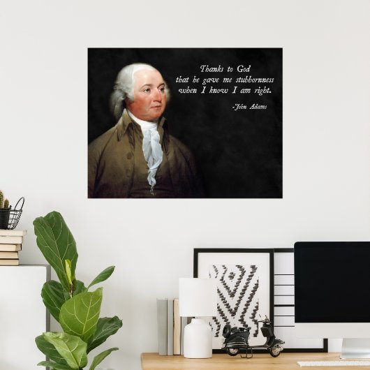 John Adams Stubborn Poster (Thuiskantoor)