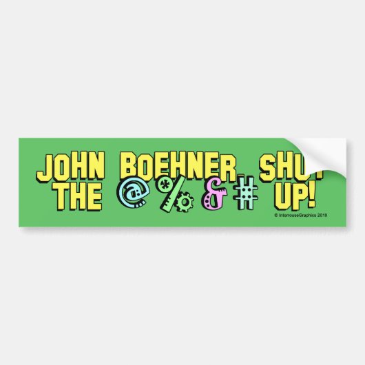 John Boehner sloot @%&# omhoog! Bumpersticker (Voorkant)