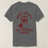 John Brown heeft niets verkeerd gedaan in de Ameri T-shirt (Design voorkant)