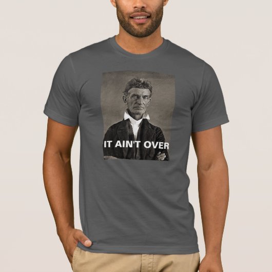 John Brown - Het is niet voorbij T-shirt (Voorkant)