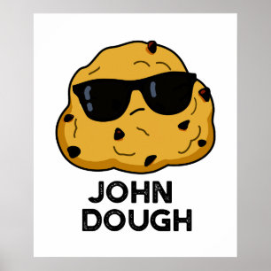 John Dough Grappige bakwoordspeling Poster