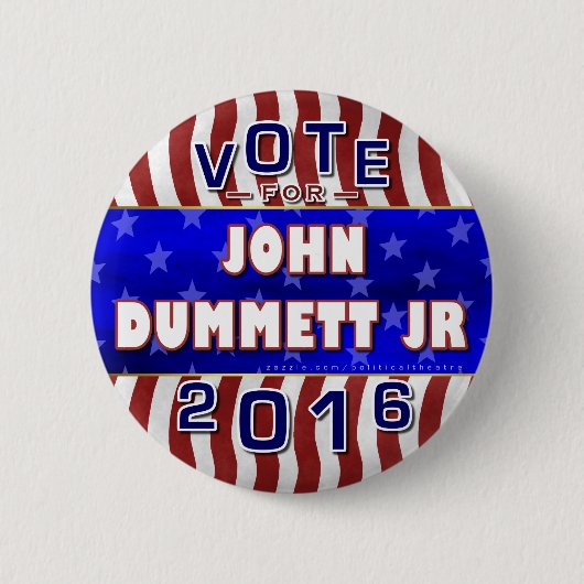 John Dummett Jr President 2016 Verkiezingsrepublik Ronde Button 5,7 Cm (Voorkant)