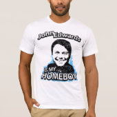 John Edwards is mijn huisjongen T-shirt (Voorkant)