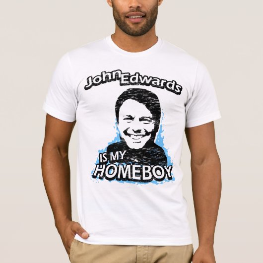 John Edwards is mijn huisjongen T-shirt (Voorkant)