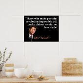John F. Kennedy citaat over vreedzame revolutie Poster (Keuken)