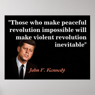 John F. Kennedy citaat over vreedzame revolutie Poster