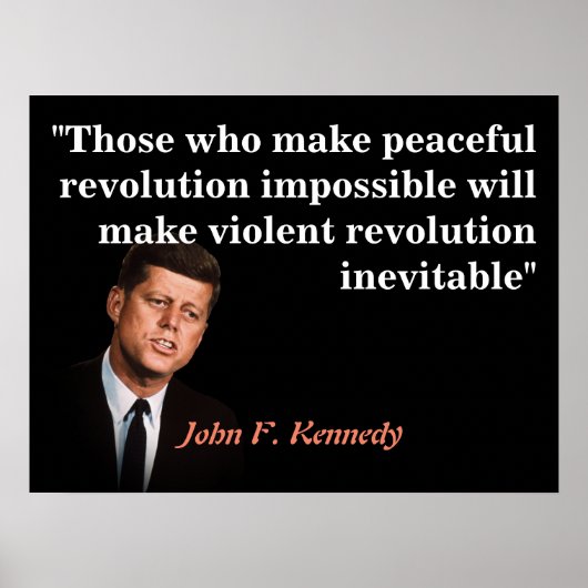 John F. Kennedy citaat over vreedzame revolutie Poster (Voorkant)