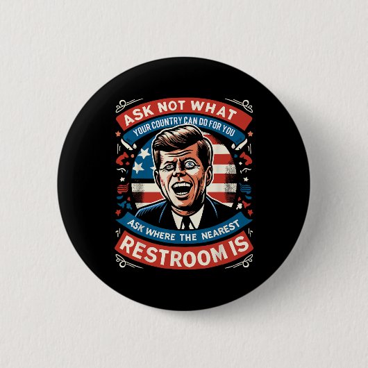 John F. Kennedy Grappig Patriottisch Toilet Meme 4 Ronde Button 5,7 Cm (Voorkant)