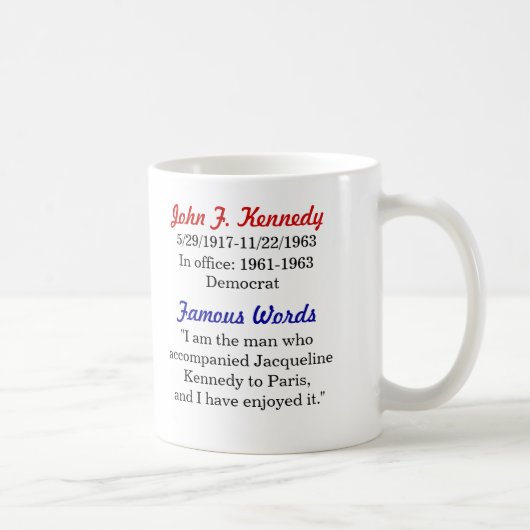 John F. Kennedy Quote Mok (Rechts)