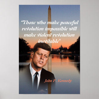 John F. Kennedy Quote on Peaceful Revolution Poster