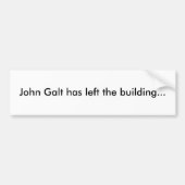 John Galt heeft het gebouw verlaten... Bumperstick Bumpersticker (Voorkant)