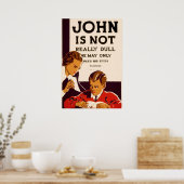 John is niet echt saai poster (Keuken)