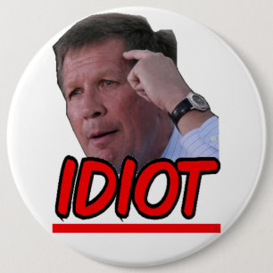 John Kasich - gouverneur van Idiot Ohio Ronde Button 6,0 Cm