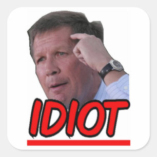 John Kasich - Idiot Ohio Gouverneur Vierkante Sticker