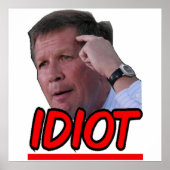John Kasich - Idiot Ohio Governor Poster (Voorkant)