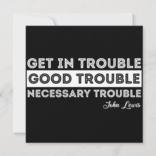 John Lewis - Good Trouble citaat Save The Date (Voorkant)