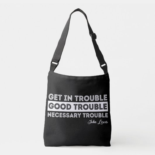 John Lewis - Good Trouble Quote Crossbody Tas (Voorkant)