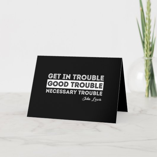 John Lewis - Good Trouble Quote Kaart (Voorkant)