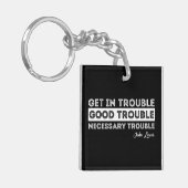 John Lewis - Good Trouble Quote Sleutelhanger (Voorkant Links)