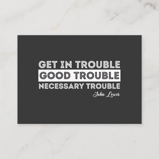 John Lewis - Good Trouble Quote Visitekaartje (Voorkant)