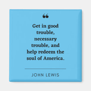 John Lewis inspirerend quote Magnet