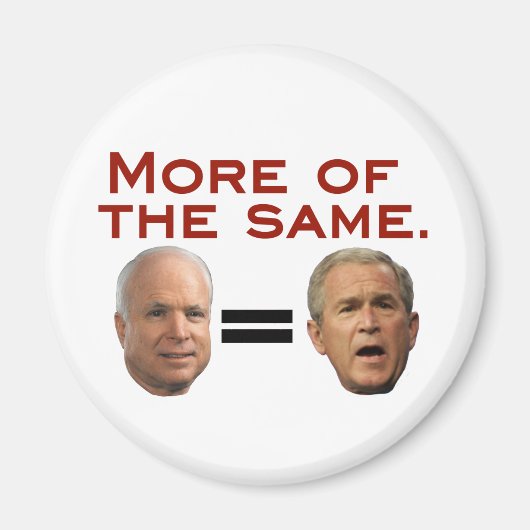 John McCain: Meer van het zelfde. McSame. Magneet (Voorkant)