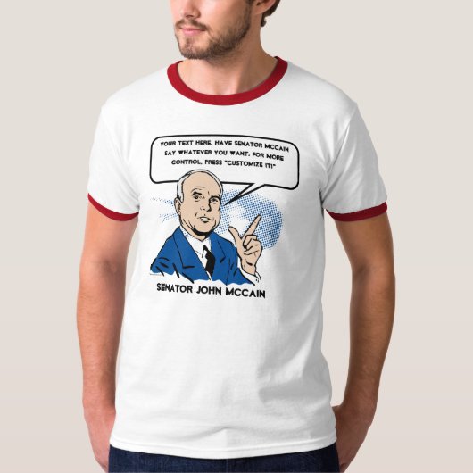 John McCain Sez T-Shirt (Voorkant)