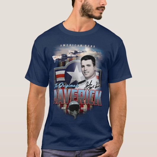 John McCain The Original Maverick American Hero F4 T-shirt (Voorkant)